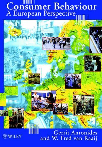 Бумажная книга «Consumer Behaviour: A European Perspective», авторов Геррит Антонидес, У. Фред ван Рааидж - фото №1