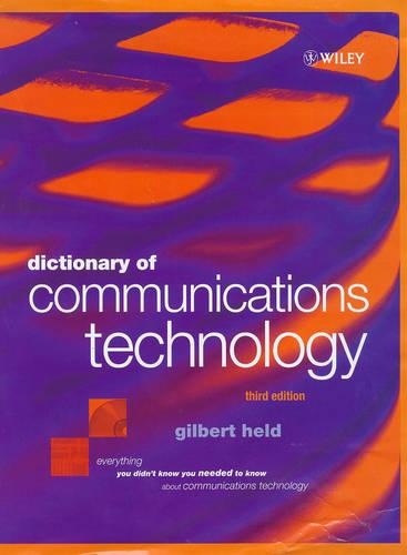 Паперова книга «Dictionary of Communications Technology: Terms, Definitions and Abbreviations», автор Гілберт Хелд - фото №1