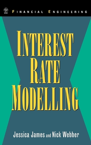Бумажная книга «Interest Rate Modelling», авторов Джессика Джеймс, Ник Веббер - фото №1