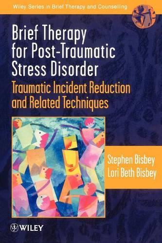 Паперова книга «Brief Therapy for Post-Traumatic Stress Disorder: Traumatic Incident Reduction and Related Techniques», авторів Лорі Бет Бісбі, Стівен Бісбі - фото №1
