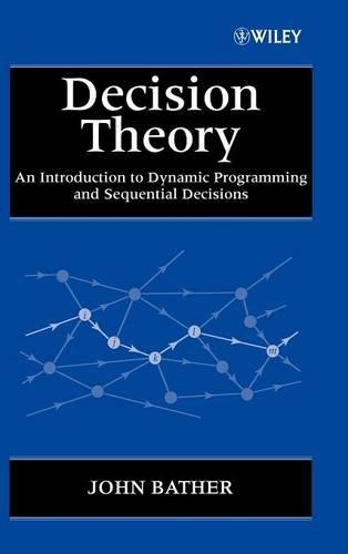 [object Object] «Decision Theory: An Introduction to Dynamic Programming and Sequential Decisions», автор Джон Батер - фото №1