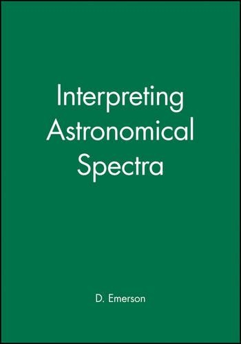 Паперова книга «Interpreting Astronomical Spectra», автор Д. Емерсон - фото №1
