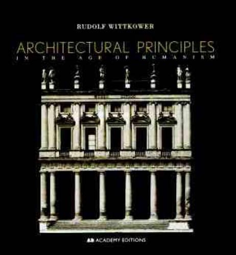 Бумажная книга «Architectural Principles in the Age of Humanism», автор Рудольф Виттковер - фото №1