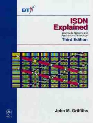 [object Object] «ISDN Explained: Worldwide Network and Applications Technology», автор Джон М. Гріффітс - фото №1