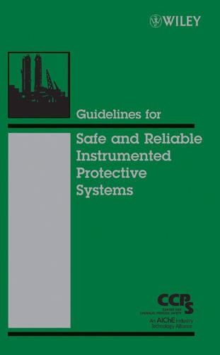 Бумажная книга «Guidelines for Safe and Reliable Instrumented Protective Systems», автор CCPS (Центр безопасности химических процессов) - фото №1