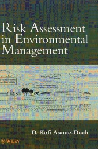 Паперова книга «Risk Assessment in Environmental Management: A Guide for Managing Chemical Contamination Problems», автор Д. Кофі Асанте-Дуа - фото №1