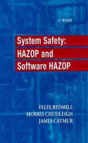 [object Object] «System Safety: HAZOP and Software HAZOP», авторів Фелікс Редмілл, Джеймс Кетмур, Морріс Чадлі - фото №1