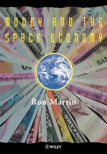 Бумажная книга «Money and the Space Economy», автор Рон Мартин - фото №1