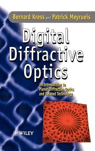 [object Object] «Digital Diffractive Optics: An Introduction to Planar Diffractive Optics and Related Technology», авторов Бернард К. Кресс, Патрик Мейруис - фото №1