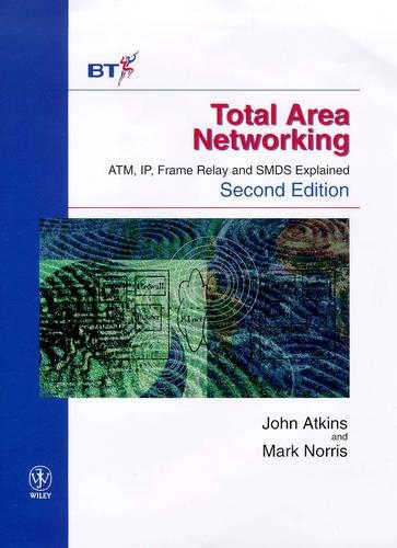[object Object] «Total Area Networking: ATM, IP, Frame Relay and SMDS Explained», авторів Джон Аткінс, Марк Норріс - фото №1
