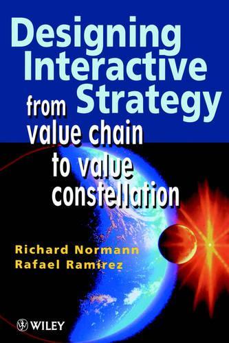 [object Object] «Designing Interactive Strategy: From Value Chain to Value Constellation», авторов Рафаэль Рамирес, Ричард Норманн - фото №1