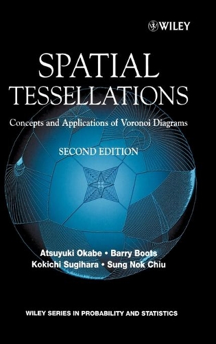 [object Object] «Spatial Tessellations: Concepts and Applications of Voronoi Diagrams», авторів Ацуюкі Окабе, Баррі Бутс, Кокічі Сугіхара, Сунг Нок Чіу - фото №1