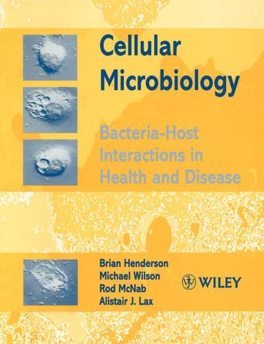 Паперова книга «Cellular Microbiology: Bacteria-Host Interactions in Health and Disease», авторів Алістер Дж. Лакс, Брайан Хендерсон, Майкл Уілсон, Род МакНаб - фото №1