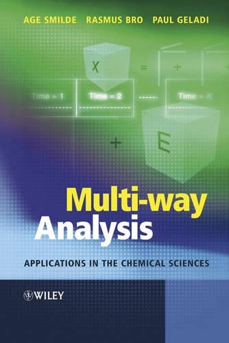 Паперова книга «Multi-way Analysis: Applications in the Chemical Sciences», авторів Ейдж К. Смілде, Пол Геладі, Расмус Бро - фото №1