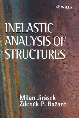 Паперова книга «Inelastic Analysis of Structures», авторів Мілан Їрасек, Зденек П. Базант - фото №1