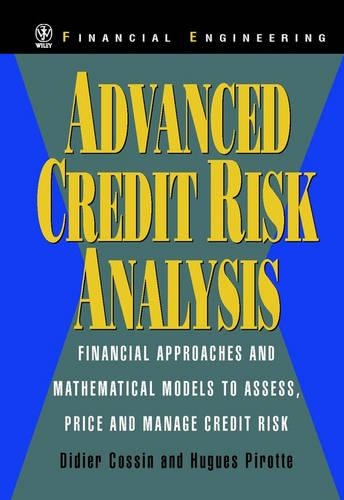 Бумажная книга «Advanced Credit Risk Analysis: Financial Approaches and Mathematical Models to Assess, Price, and Manage Credit Risk», авторов Дидье Коссен, Хьюг Пиротт - фото №1
