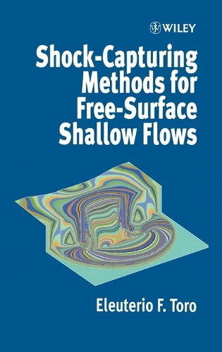 Бумажная книга «Shock-Capturing Methods for Free-Surface Shallow Flows», автор Элеутерио Ф. Торо - фото №1