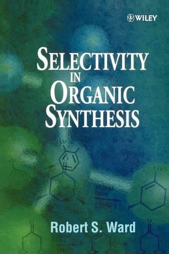 Бумажная книга «Selectivity in Organic Synthesis», автор Роберт С. Уорд - фото №1