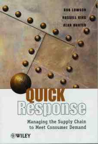 Паперова книга «Quick Response: Managing the Supply Chain to Meet Consumer Demand», авторів Алан Хантер, Боб Лоусон, Рассел Кінг - фото №1