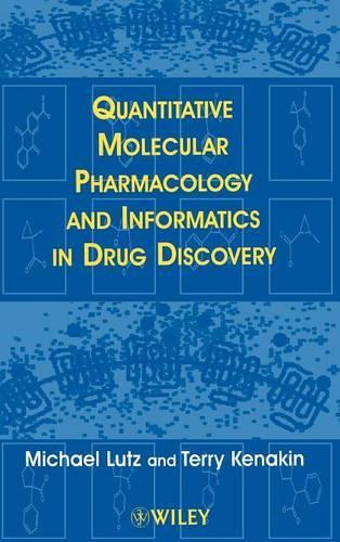 Бумажная книга «Quantitative Molecular Pharmacology and Informatics in Drug Discovery», авторов Майкл Лутц, Терри Кенакин - фото №1