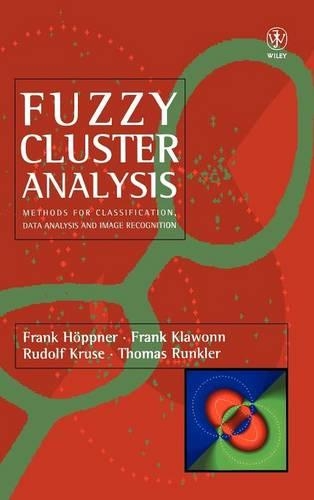 [object Object] «Fuzzy Cluster Analysis: Methods for Classification, Data Analysis and Image Recognition», авторів Френк Хьоппнер, Френк Клавонн, Рудольф Крузе, Томас Ранклер - фото №1