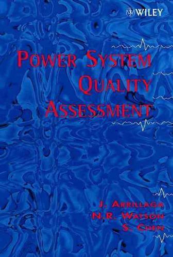 Бумажная книга «Power System Quality Assessment», авторов Джос Арриллага, Невилл Р. Уотсон, С. Чен - фото №1