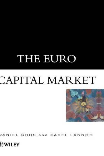 Бумажная книга «The Euro Capital Market», авторов Дэниел Грос, Карел Ланну - фото №1