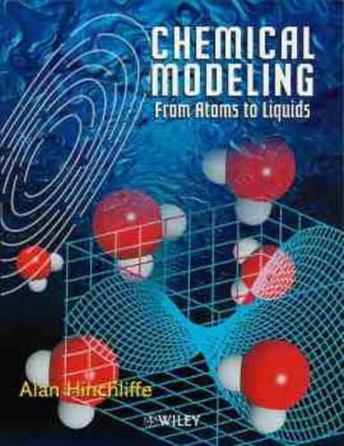 Паперова книга «Chemical Modeling: From Atoms to Liquids», автор Алан Гінчліфф - фото №1