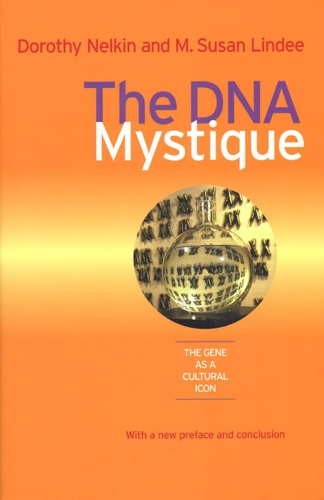 Паперова книга «The DNA Mystique: The Gene as a Cultural Icon», автор Дороті Нелкін - фото №1