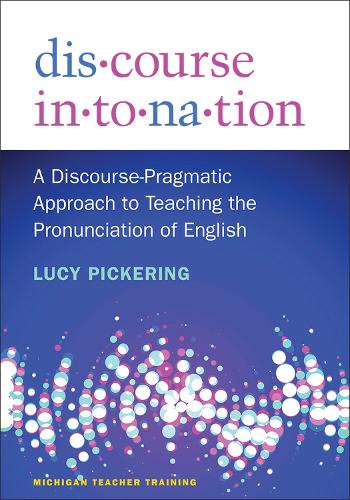 Бумажная книга «Discourse Intonation: A Discourse-Pragmatic Approach to Teaching the Pronunciation of English», автор Люси Пикеринг - фото №1