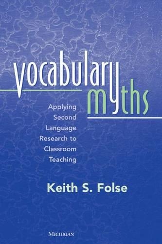 [object Object] «Vocabulary Myths: Applying Second Language Research to Classroom Teaching», автор Кит С. Фолс - фото №1