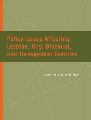 Паперова книга «Policy Issues Affecting Lesbian, Gay, Bisexual, and Transgender Families», авторів Сара Тобіас, Шон Кехілл - фото №1