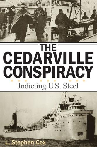Бумажная книга «The Cedarville Conspiracy: Indicting U.S. Steel», автор Л. Стивен Кокс - фото №1