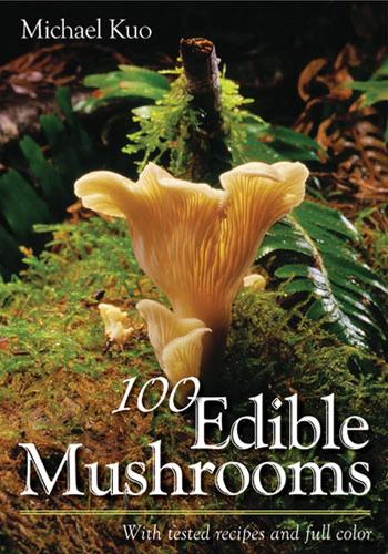 Паперова книга «100 Edible Mushrooms», автор Майкл Куо - фото №1
