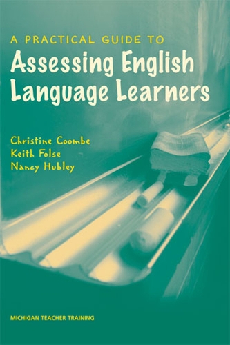 [object Object] «A Practical Guide to Assessing English Language Learners», авторів Крістін Кумбе, Кіт Фолс, Ненсі Хаблі - фото №1