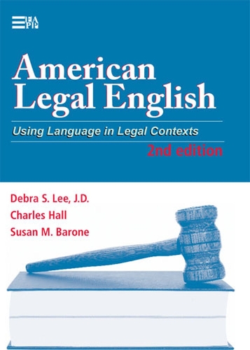 Бумажная книга «American Legal English: Using Language in Legal Contexts», авторов Чарльз Холл, Дебра С. Ли, Сьюзен М. Бароун - фото №1
