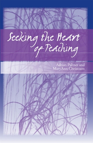 Паперова книга «Seeking the Heart of Teaching», автор МеріЕнн Крістісон - фото №1