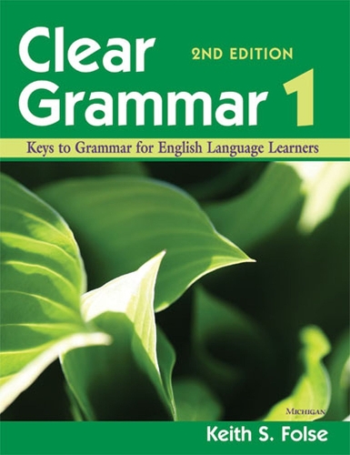 [object Object] «Clear Grammar 1, 2nd edition: Keys to Grammar for English Language Learners», автор Кіт С. Фолс - фото №1