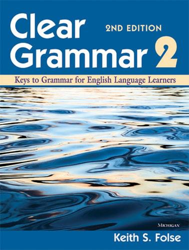[object Object] «Clear Grammar 2: Keys to Grammar for English Language Learners», автор Кіт С. Фолс - фото №1
