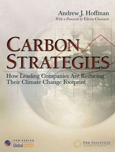 Бумажная книга «Carbon Strategies: How Leading Companies Are Reducing Their Climate Change Footprint», автор Эндрю Дж. Хоффман - фото №1