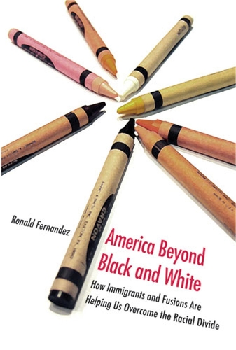 Бумажная книга «America Beyond Black and White: How Immigrants and Fusions are Helping Us Overcome the Racial Divide», автор Рональд Фернандес - фото №1