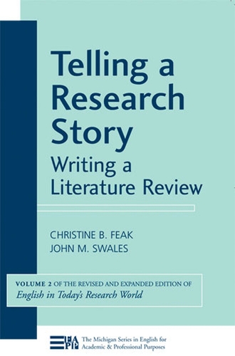 Бумажная книга «Telling a Research Story: Writing a Literature Review, Volume 2 (English in Today's Research World)», авторов Кристина Б. Фик, Джон М. Суэйлз - фото №1