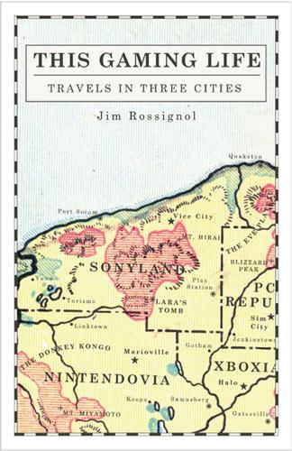 Бумажная книга «This Gaming Life: Travels in Three Cities», автор Джим Россиньоль - фото №1