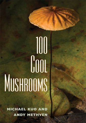 Паперова книга «100 Cool Mushrooms», авторів Енді Метвен, Майкл Куо - фото №1