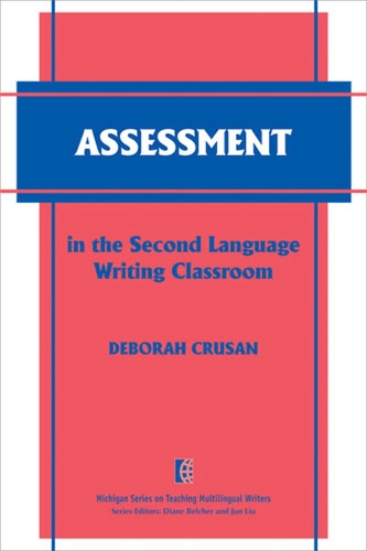 [object Object] «Assessment in the Second Language Writing Classroom», автор Дебора Крузан - фото №1