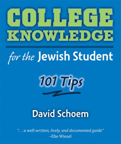 Паперова книга «College Knowledge for the Jewish Student: 101 Tips», автор Девід Шем - фото №1