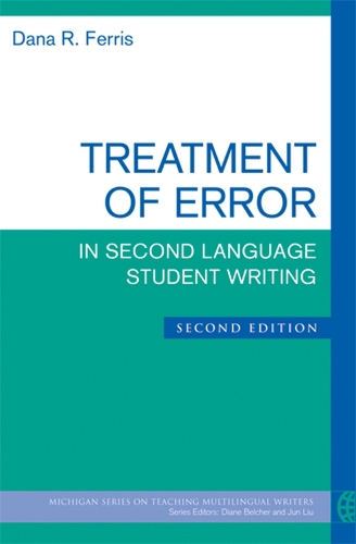 [object Object] «Treatment of Error in Second Language Student Writing», автор Дана Р. Ферріс - фото №1