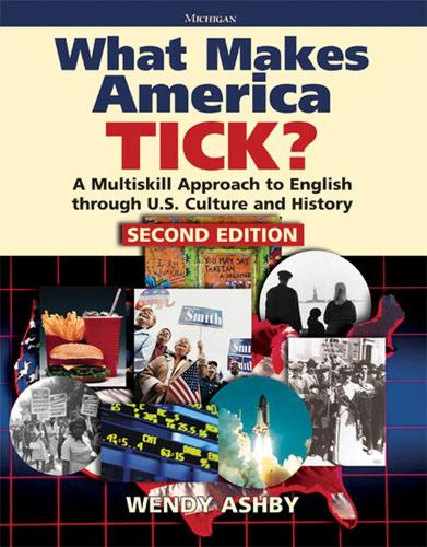 Бумажная книга «What Makes America Tick?: A Multiskill Approach to English through U.S. Culture and History», автор Венди Эшби - фото №1