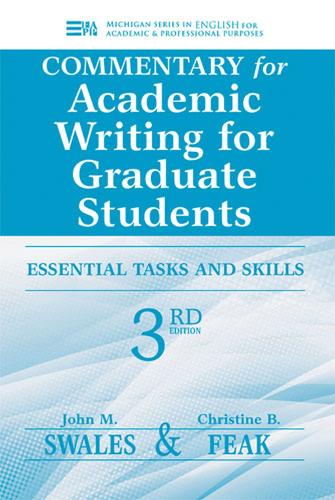 [object Object] «Commentary for Academic Writing for Graduate Students: Essential Tasks and Skills, Teacher's Notes & Key», авторів Крістін Б. Фіак, Джон М. Свейлз - фото №1
