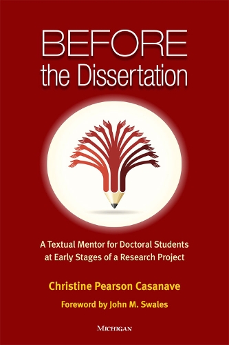 Бумажная книга «Before the Dissertation: A Textual Mentor for Doctoral Students at Early Stages of a Research Project», автор Кристин Пирсон Касанаве - фото №1